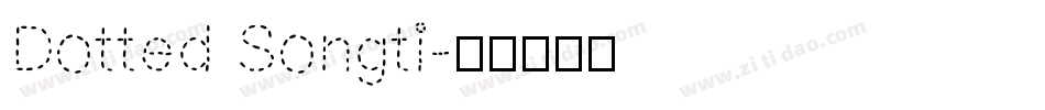 Dotted Songti字体转换